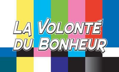 La Volonté du Bonheur
