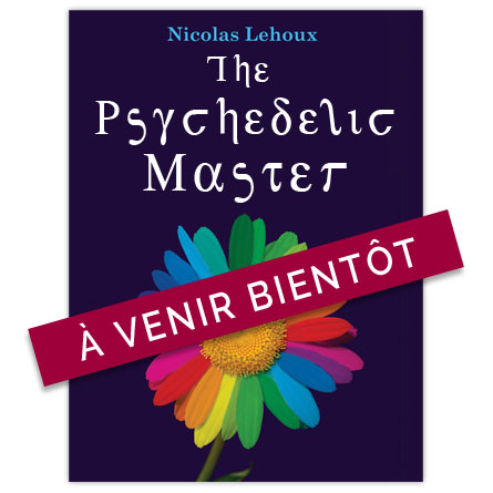 Psychedelic Master - Nicolas Lehoux